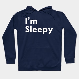 I’m Sleepy Hoodie